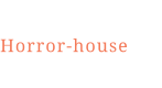 Horror-house
